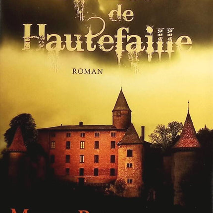 Das Verlies von Hautefaille - Marie-Bernadette Dupuy - Buch