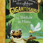 Gigantosaurus - First readings - CP level 1 - Mazu's dragonfly - Madame Aurélia Onyszko-Leclaire - book