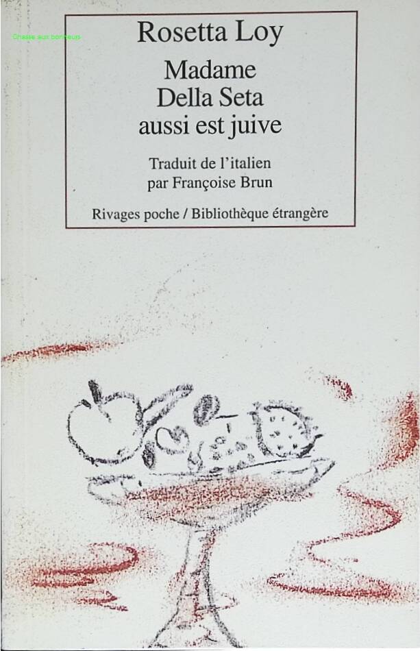 Madame Della Seta aussi est juive - Rosetta Loy - livre