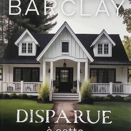 Disparue à cette adresse - Linwood Barclay - Livre