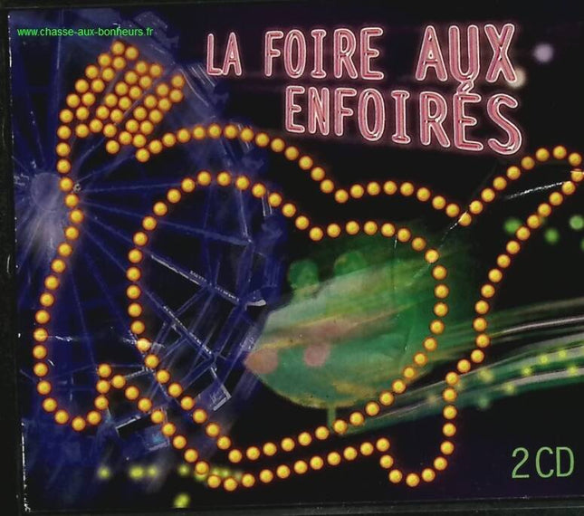 La Foire aux enfoirés - Les Enfoirés - CD