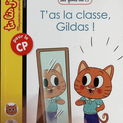 Les Filous Du Cp - Tome 4 - T'as La Classe, Gildas ! - Mr Tan, Aurore Damant - livre