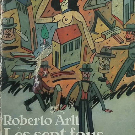 Les Sept fous - Roberto Arlt - livre