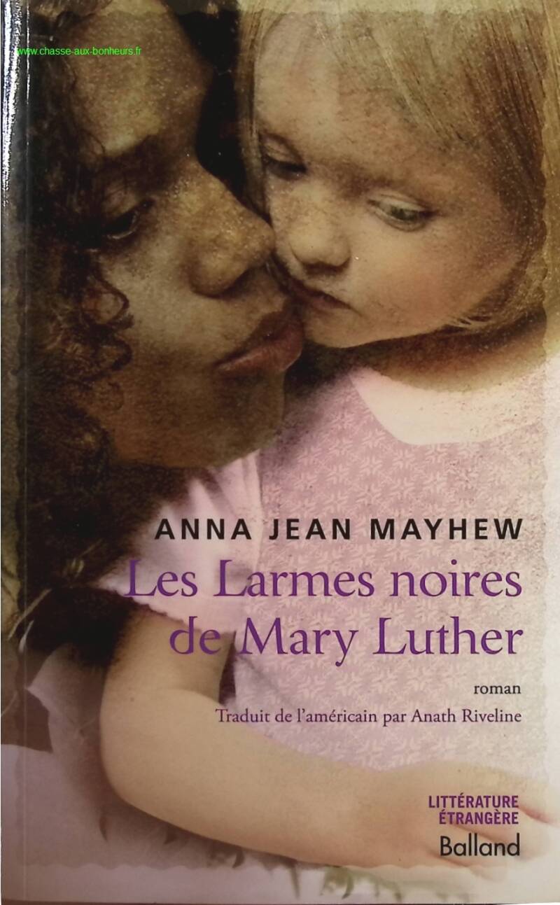 The Black Tears of Mary Luther - Anna Jean Mayhew - book