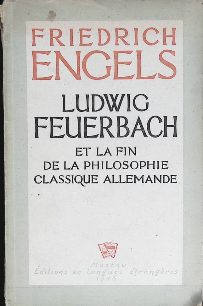 Ludwig Feuerbach und das Ende der deutschen Philosophie - Moskau - Friedrich Engels - 1946 - Buch