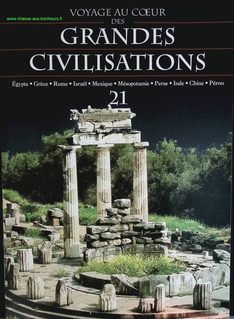 Grèce antique - Voyage au coeur des grandes civilisations - n° 21 - revue magazine