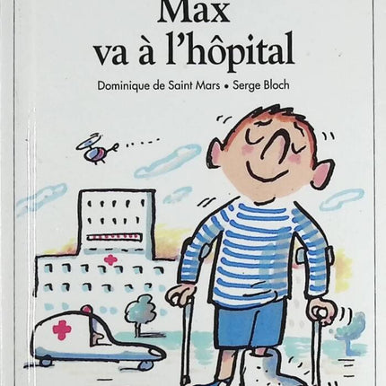 Max va à l'hôpital - Tome 10 - Dominique de Saint Mars, Serge Bloch - livre