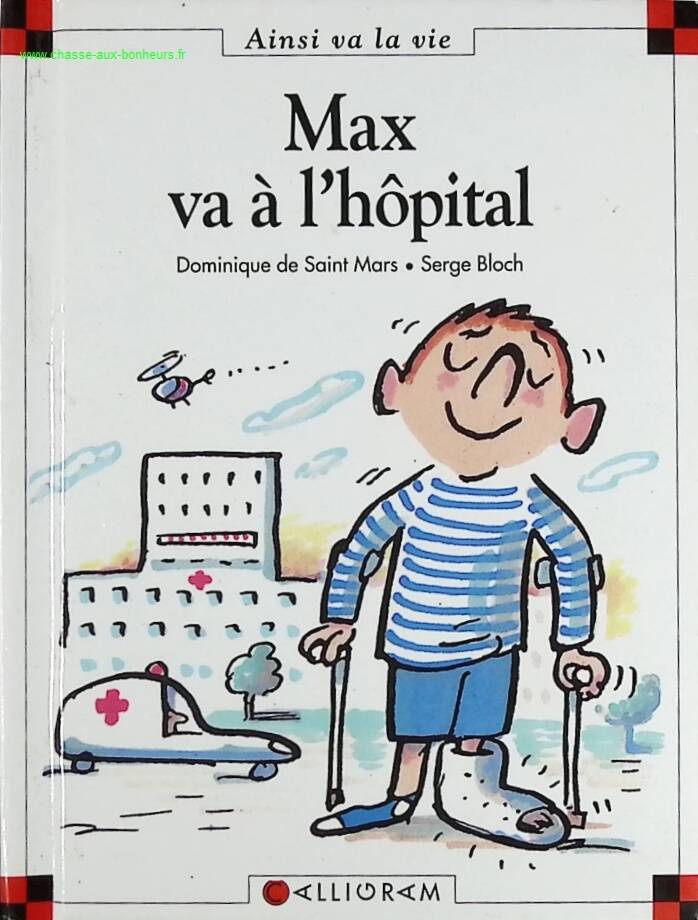 Max Goes to the Hospital - Volume 10 - Dominique de Saint Mars, Serge Bloch - book