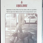 Avoir Un Chien obéissant et équilibré - Stephan Mairesse - DVD
