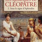 The Memoirs of Cleopatra Volume 2 - Under the Sign of Aphrodite - Margaret George - Book