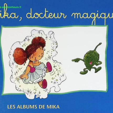 Mika, Docteur Magique - livre
