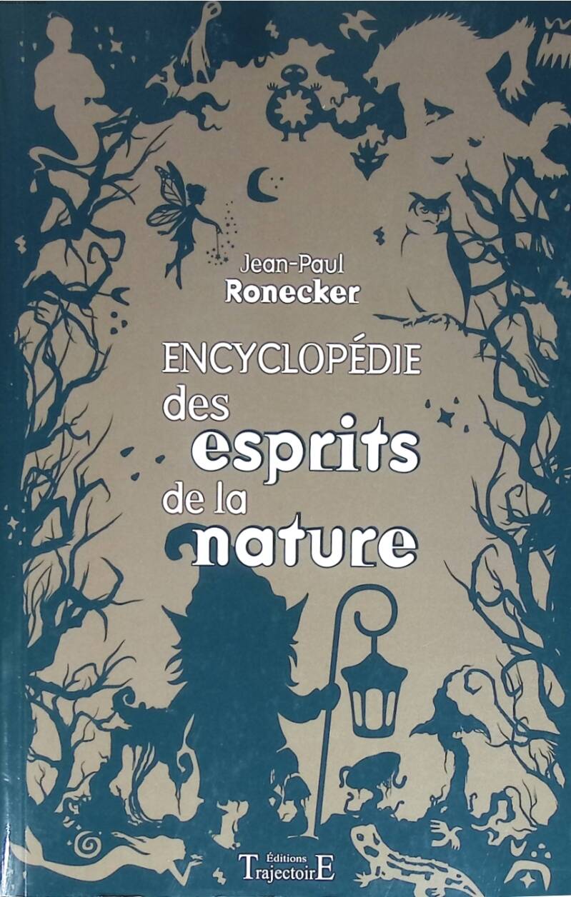 Encyclopedia of Nature Spirits - Jean-Paul Ronecker - 2022 - book
