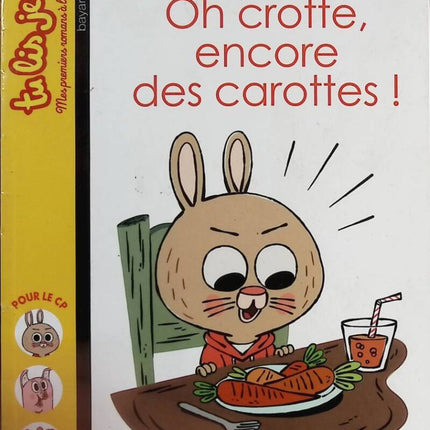 Oh Crotte, Encore Des Carottes ! - Mr Tan, Aurore Damant - livre