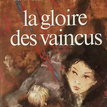 The Glory of the Vanquished - Henri Troyat - book