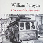 Une comédie humaine - William Saroyan - livre