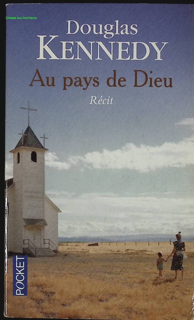 Au pays de Dieu - Douglas Kennedy - livre