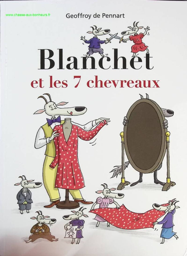 Blanchet and the 7 Kids - Geoffroy De Pennart - Book