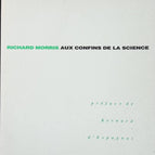 Aux confins de la science - Richard Morris - livre