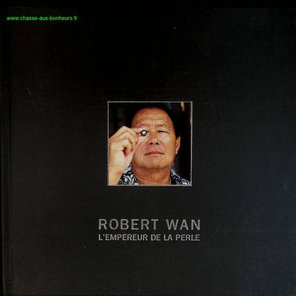 L'empereur de la perle - Robert Wan - livre