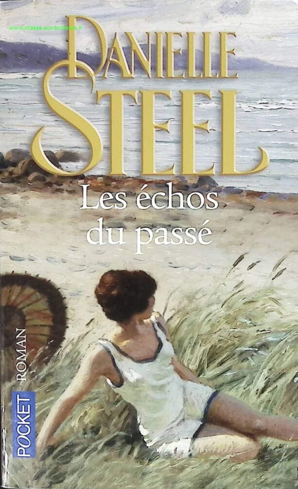 Les Échos Du Passé - Danielle Steel - livre