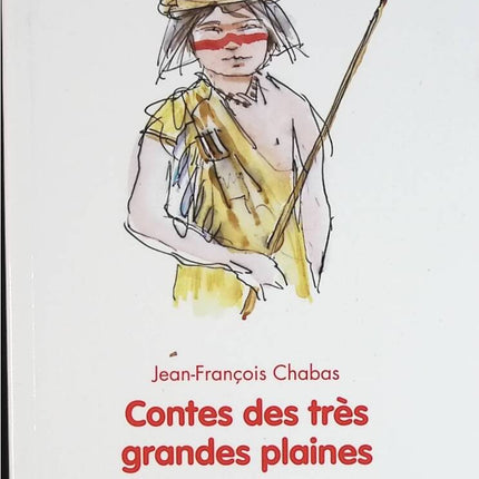 Contes des très grandes plaines - Chabas Jean-Francois - livre