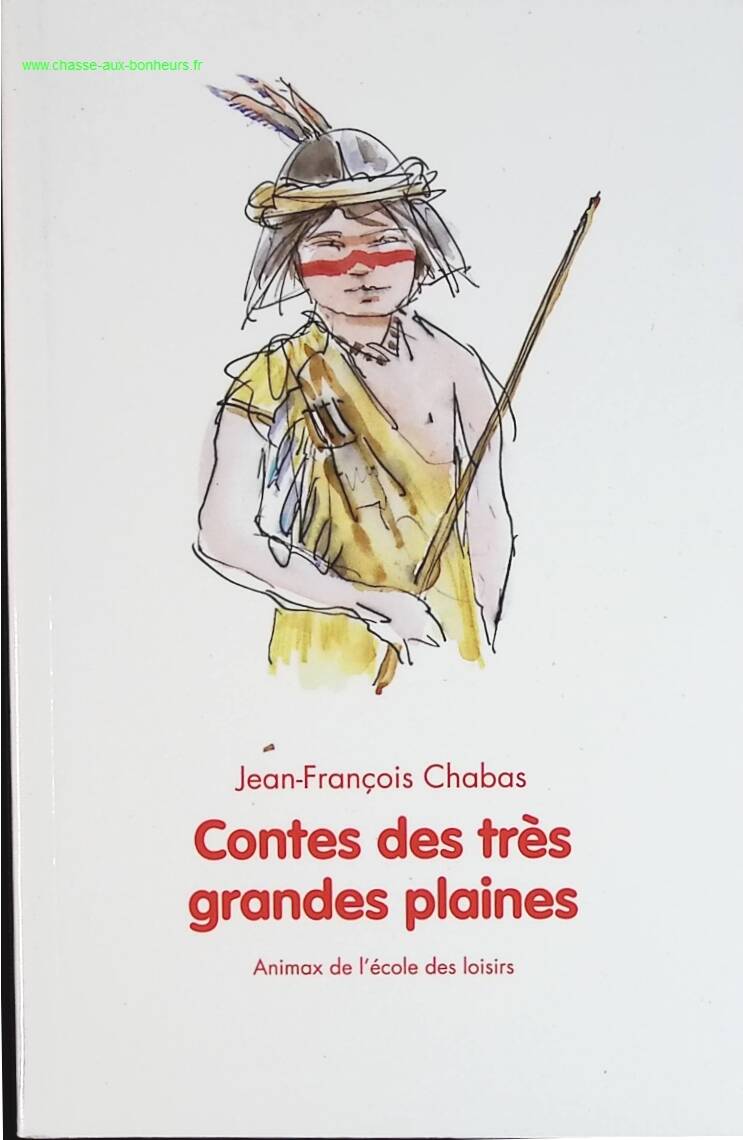 Contes des très grandes plaines - Chabas Jean-Francois - livre