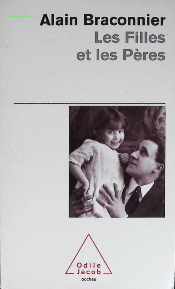 Les Filles et les Pères - Alain Braconnier - livre