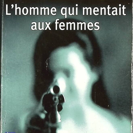 L'homme qui mentait aux femmes - Carol O'CONNELL - livre
