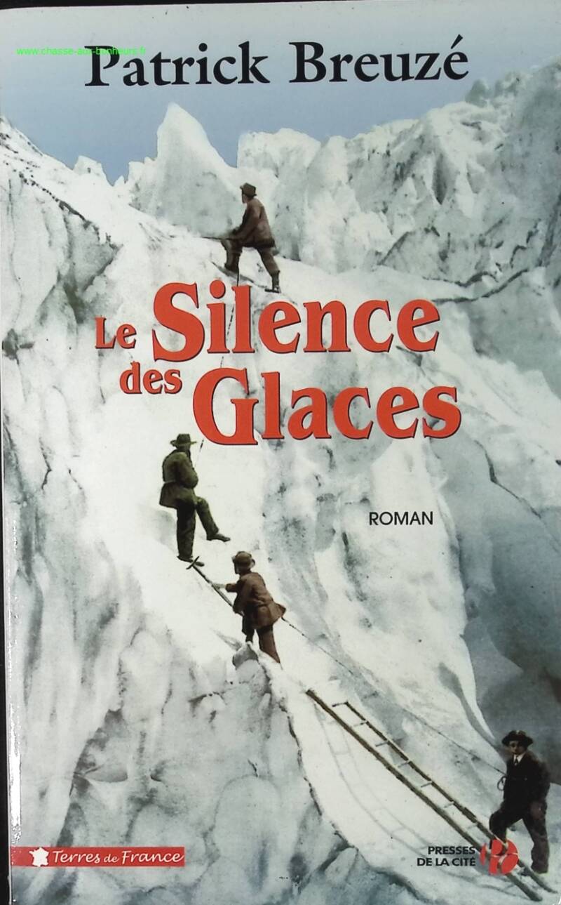 Le Silence des glaces - Patrick Breuzé - livre