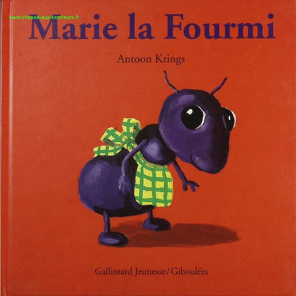 Marie la Fourmi - Antoon Krings - Livre
