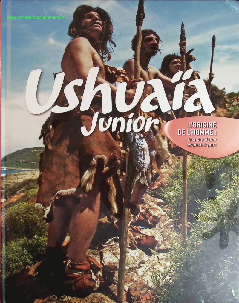 The Origin of Man - History of a Special Species - Ushuaia Junior - book