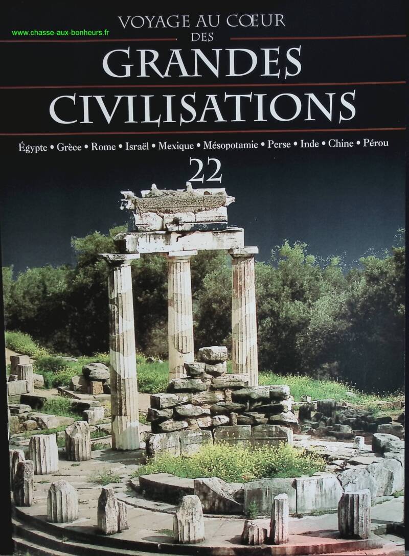 Grèce antique - Voyage au coeur des grandes civilisations - n° 22 - revue magazine