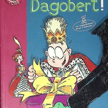 Alles Gute zum Geburtstag Dagobert – Bibliothèque Rose – 2000 – Buch