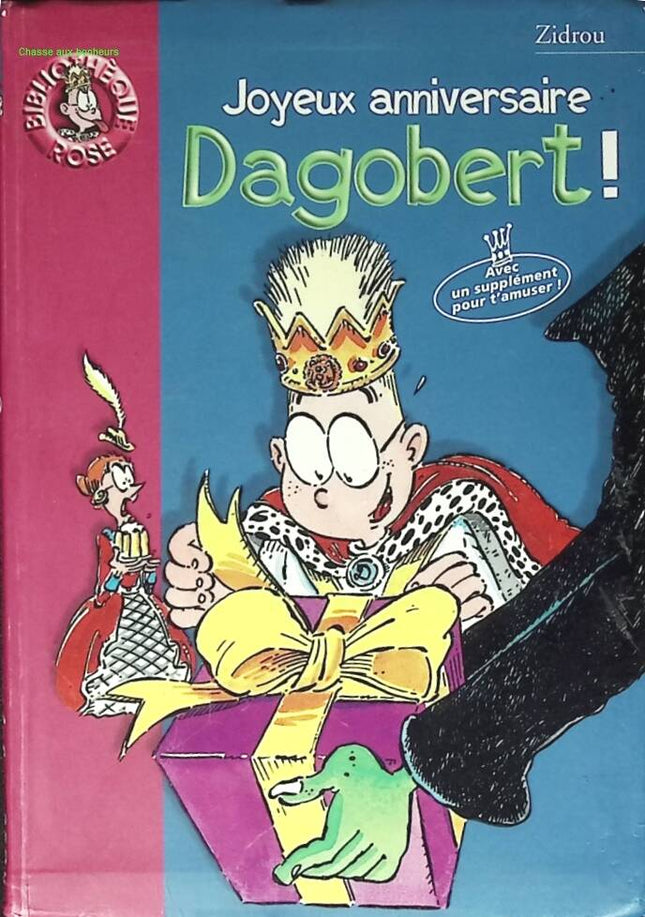 Joyeux anniversaire Dagobert - Bibliothèque rose - 2000 - livre
