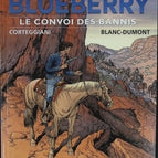 Le Convoi des bannis - La jeunesse de Blueberry - Tome 21 - Corteggiani François - 2015 - livre BD