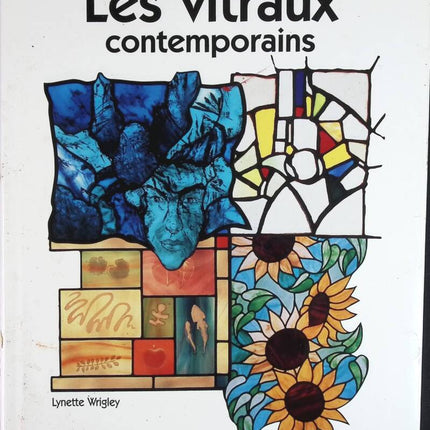Les vitraux contemporains - Lynette Wrigley - livre