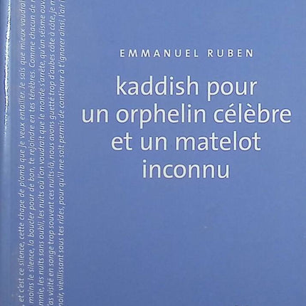 Kaddish pour un orphelin célèbre et un matelot inconnu - Emmanuel Ruben - livre