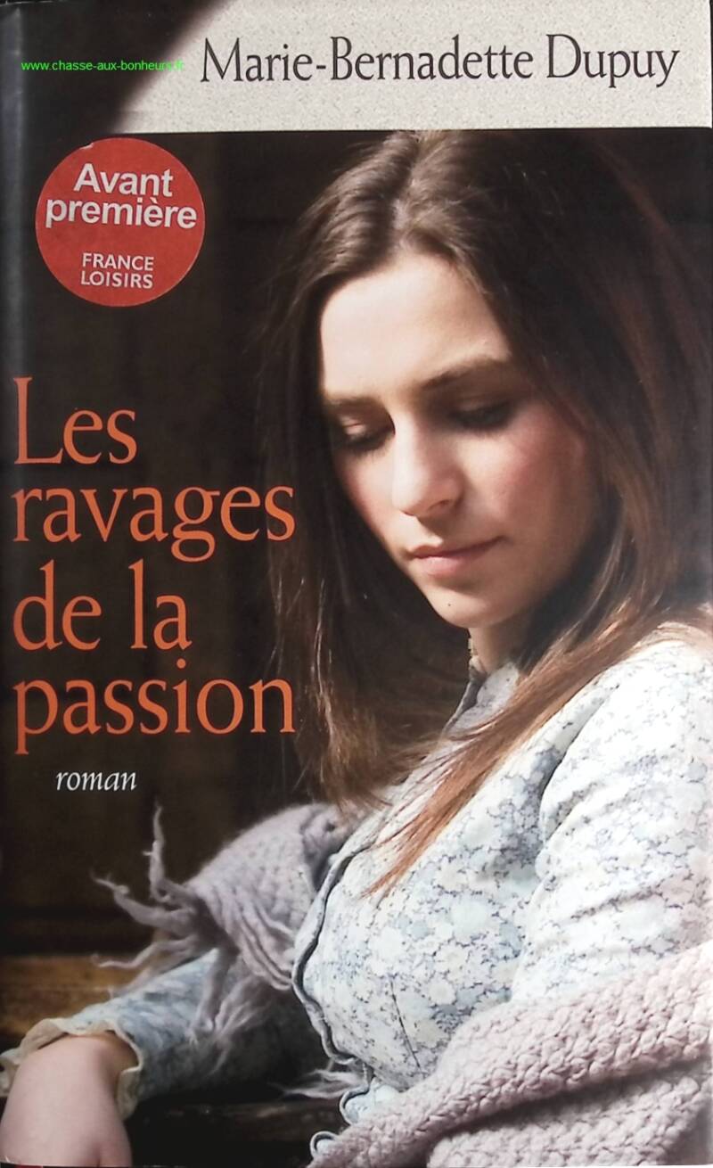 The Ravages of Passion - Marie-Bernadette Dupuy - Book