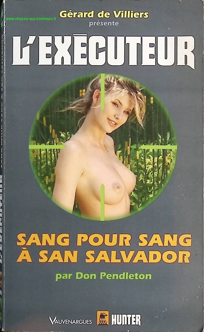 Blood for Blood in San Salvador - The Executioner Gérard De Villers - Don Pendleton - Book