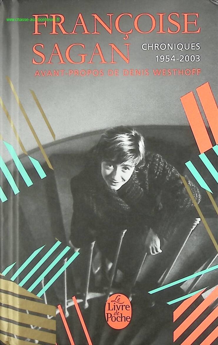 Chroniques 1954-2003 - Françoise Sagan - livre