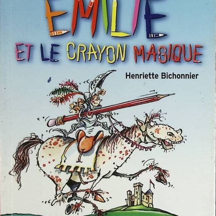 Emilie et le Crayon magique - Henriette Bichonnier - livre