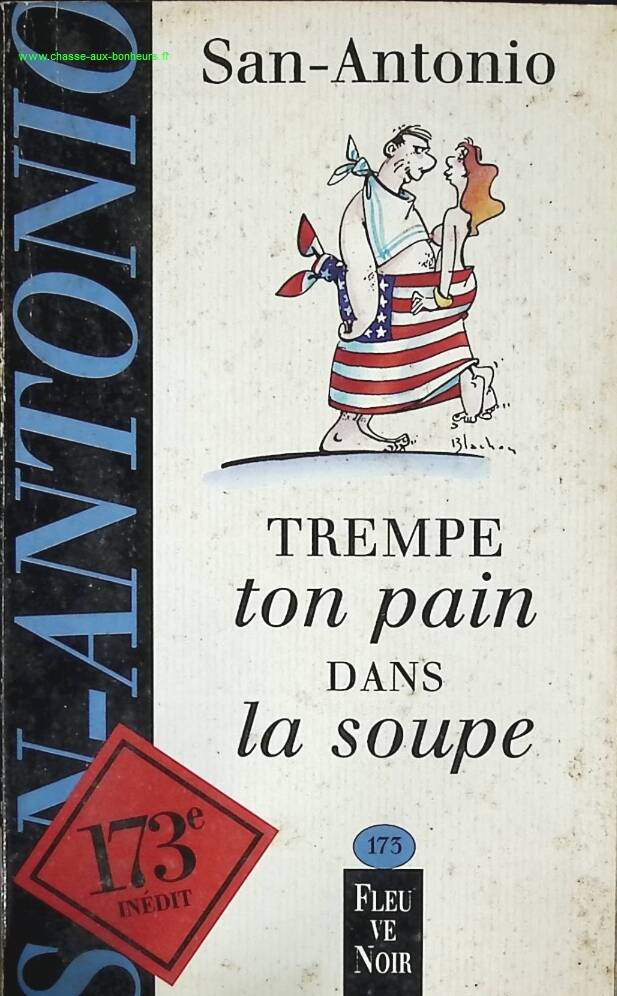 Trempe ton pain dans la soupe - San-Antonio - livre