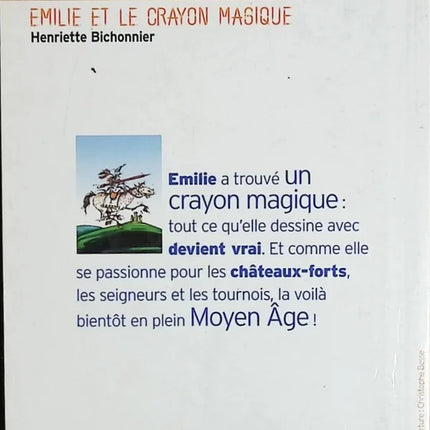 Emilie et le Crayon magique - Henriette Bichonnier - livre