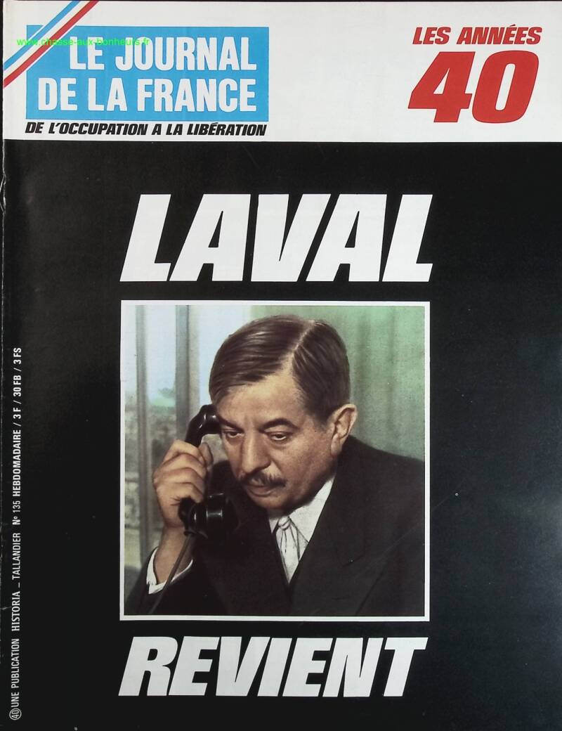 Laval returns - No. 135 - The newspaper of France in the 1940s - Magazine review book