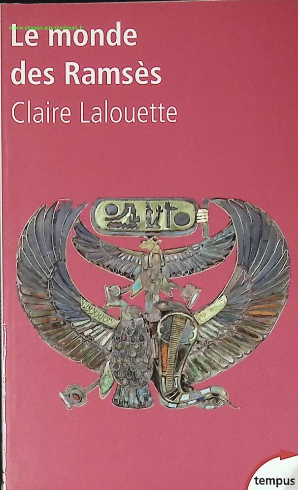 Le monde des Ramsès - Claire Lalouette - livre