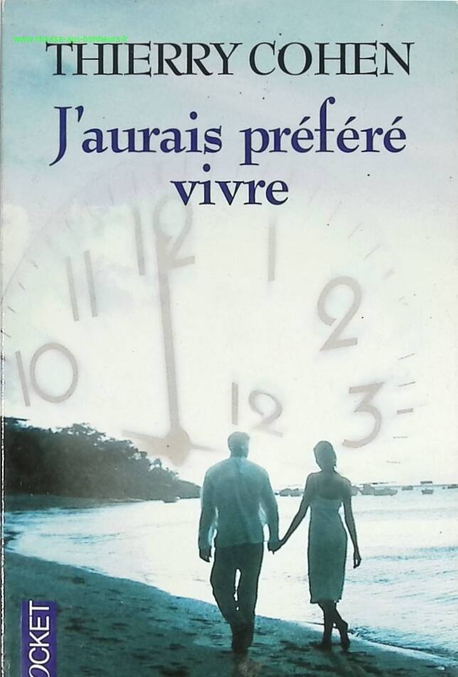 I would have preferred to live - Thierry Cohen - book