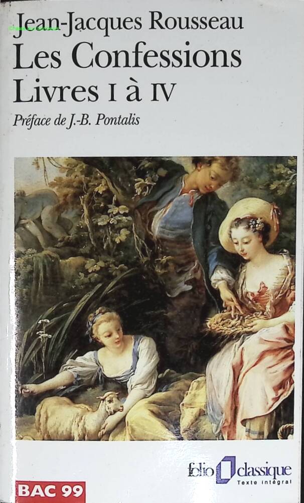 Les Confessions Livres I à IV – Jean-Jacques Rousseau – autobiographie philosophie occasion - livre
