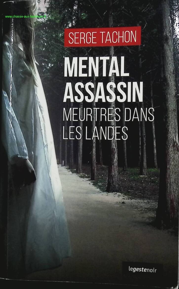 Mental Assassin - Murders in the Landes - Serge Tachon - book