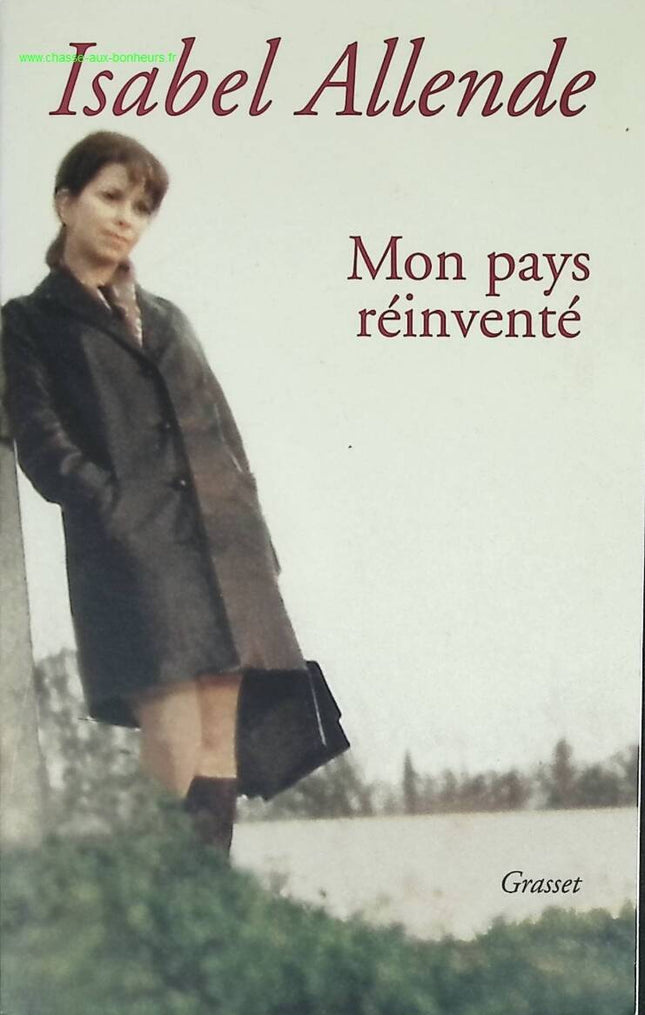 Mon pays réinventé - Isabel Allende - livre
