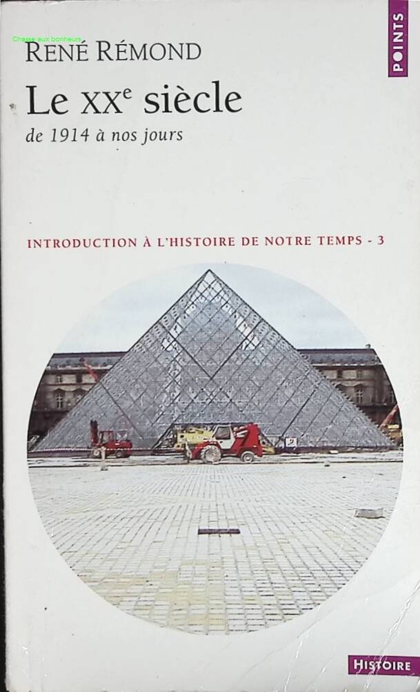 Le XXe siècle de 1914 à nos jours - René Rémond - livre